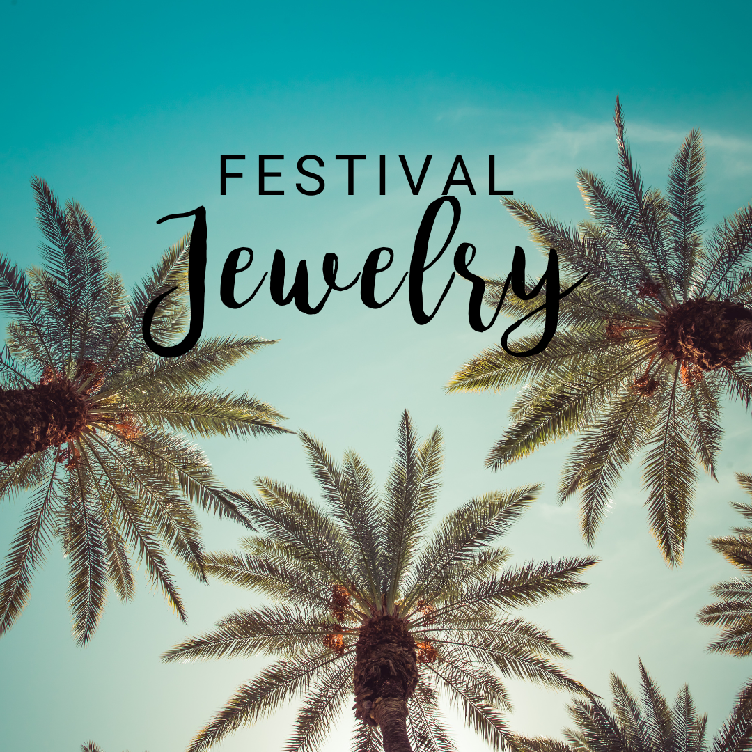 8 MUST HAVE FESTIVAL JEWELRY